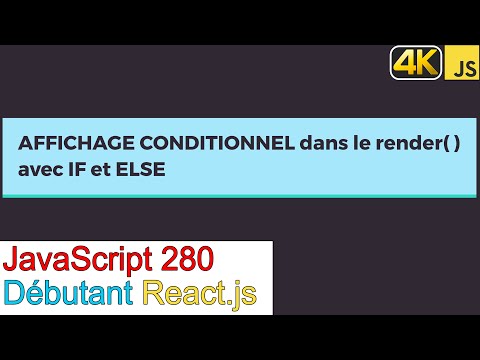 JavaScript280-React.js-Affichage conditionnel dans le render( ) avec if else