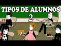 Historias con memes breves 61  tipos de alumnos 2