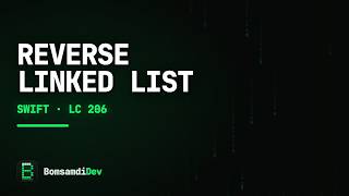 Reverse Linked List — LeetCode 206 in Swift Update