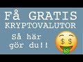 Så här får du tag på gratis kryptovaluta! Länkar i beskrivningen