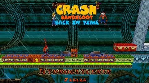 Crash Bandicoot - Back In Time Fan Game: Custom Level: Hydroglycerin By Jzrlza