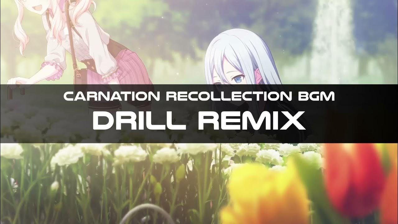 Project Sekai Carnation Recollection Event BGM (Drill Remix) YouTube