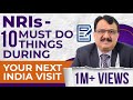 Nris  10 must attend issues during your india visit next