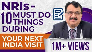 NRIs  10 Must Attend Issues During Your India Visit Next