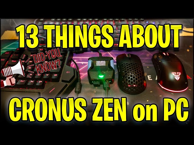 13 Things About Cronus Zen on PC With Mouse and Keyboard 