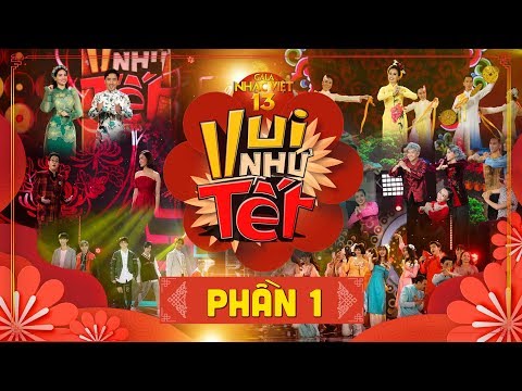 [FULL P1] Gala Nhạc Việt 13 - Vui Như Tết | MC Trấn Thành, Hồ Ngọc Hà, BB Trần, Hải Triều