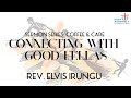 Connecting with good fellas  rev elvis irungu  10th march 2024