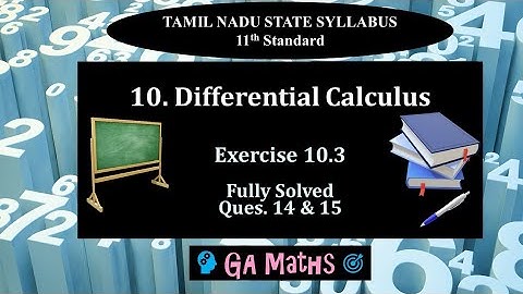 11th Maths I TN State Syllabus | 10.Differential Calculus I Exercise 10.3 | Q14 & 15 I Fully Solved 