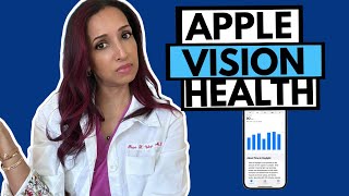 Apple Vision Health - Hype or Helpful? Eye Doctor Reviews