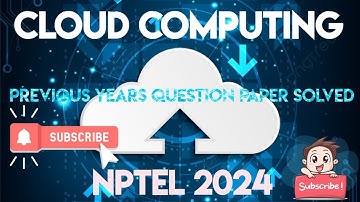 Cloud Computing | Previous Year Question Paper Solved | NPTEL 2024 | SWAYAM 2024 |