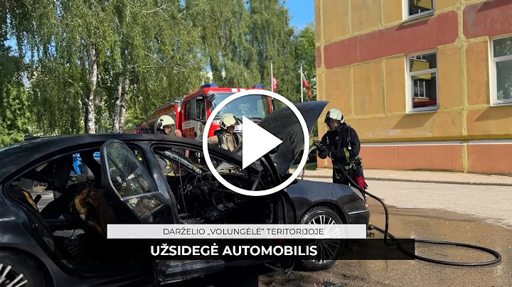 Darželio „Volungėlė“ teritorijoje užsidegė automobilis
