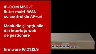 IP-COM M50-F | Meniurile și opțiunile din interfața locală web de gestionare în modul rutare screenshot 2