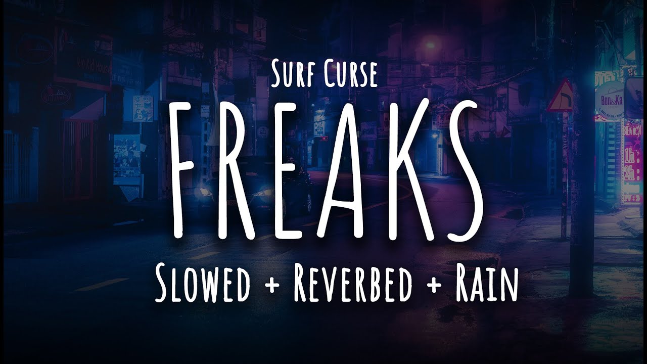 Surf Curse - Freaks [Slowed + Reverb + Rain + Muffled]