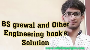 BS grewal solution and other engineering book