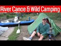 Canoeing In My Sevylor Inflatable Kayak. Canoe Trip And Overnight Wild Camping With Setup And Gear