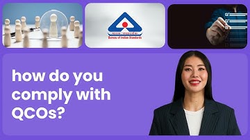 What Are QCOs? Understanding Quality Control Orders Under BIS | A Complete Guide