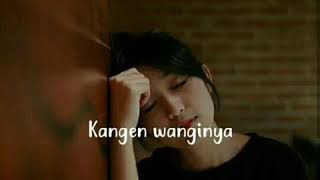 Download lagu Story wa kangen kamu Story wa kangen kamu