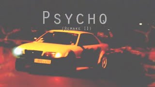 KSLV  Psycho (K1NG Noh Remake II)