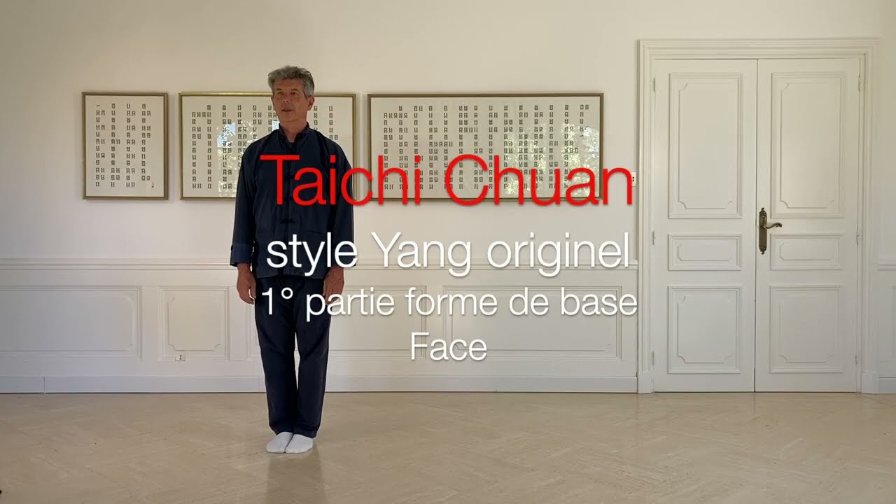 Taichi style Yang originel : 1° partie de face (forme de base)