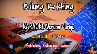 Bulung Kekhing Karaoke Lagu Lampung || Dangdut Original || Cipta L Komar Full Lirik