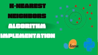 K Nearest Neighbors Intuition and how to implement it using Scikit-Learn