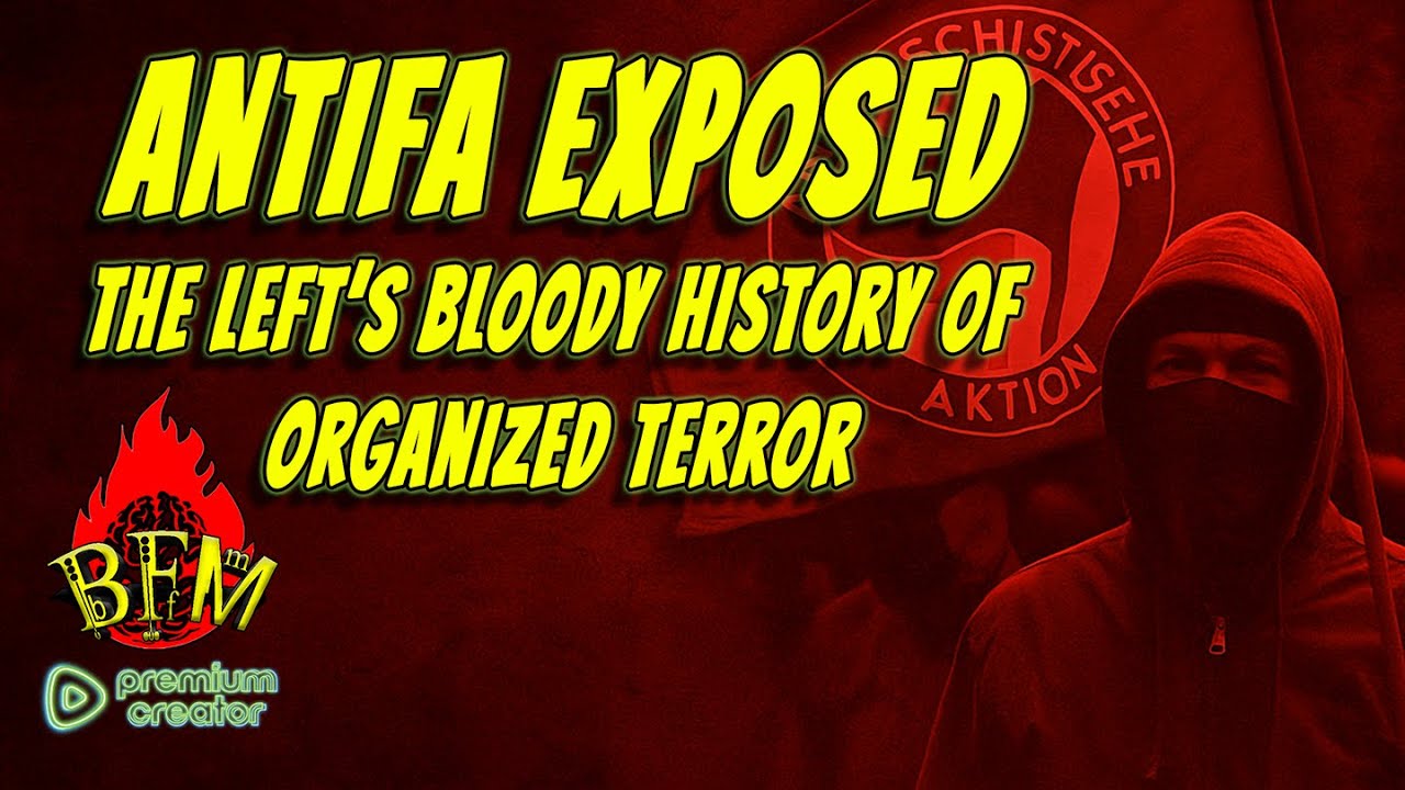 ANTIFA Exposed: The Left’s Bloody History of Organized Terror
