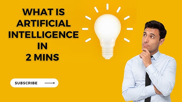 What is Artificial Intelligence in 2 Minutes