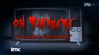 OH TERNYATA - GODAAN HANTU JAMU GENDONG