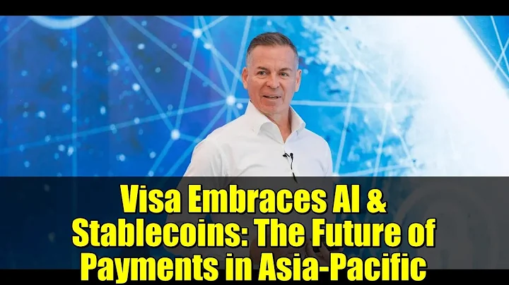 Visa Embraces AI & Stablecoins: The Future of Payments in Asia-Pacific