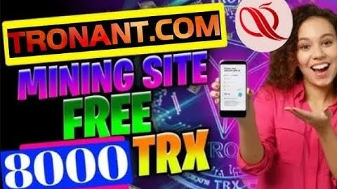 2022 Best Tron (TRX) Cloud Mining Site tronant.com , Real Demo