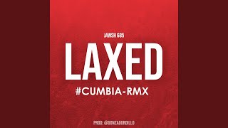 Laxed (Gonza Gordillo Remix)