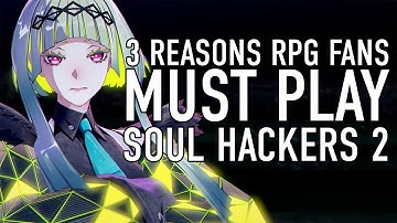 3 Reasons RPG Fans Must Play Soul Hackers 2
