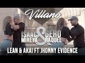 Gero &amp; Raquel ft. Isaac &amp; Mireya | Lean &amp; Akai ft Jhonny Evidence - El Villano