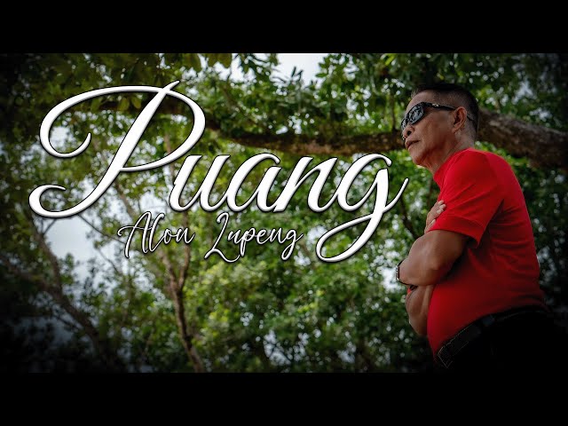 Puang by Alon Lupeng (Offical Music Video) class=