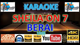 KARAOKE SHEILA ON 7 - 'Berai' M/V Karaoke UHD 4K Original ter_jernih