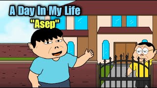 A Day In My Life Asep - Animasi Doracimin