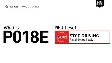 What is P018E Engine Code [Quick Guide]