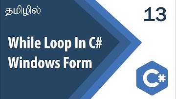 While Loop In C#  | C# Tutorial | Tutorial in Tamil | Tamil Programmer