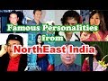 Famous Personalities from NorthEast India