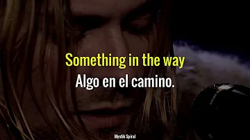 Nirvana - Something In The Way (Unplugged) - Subtitulada en Español
