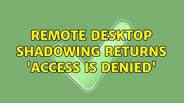Remote Desktop shadowing returns 