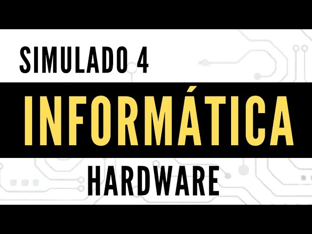 Informática para Concursos - Simulado 4 - Hardware