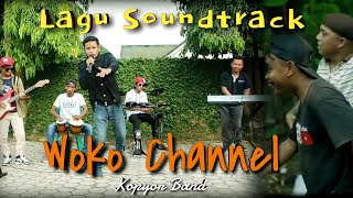 LAGU WOKO CHANNEL TERBARU 2023 - KOPYOR BAND (  MUSIK VIDEO )  Soundtrack | Jingle