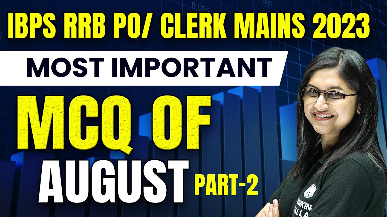 RRB PO CLERK MAINS 2023 | AUGUST MOST IMPORTANT QUESTIONS FOR RRB PO ...