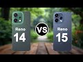 Oppo Reno 14 Vs Oppo Reno 15 || Which One is Better