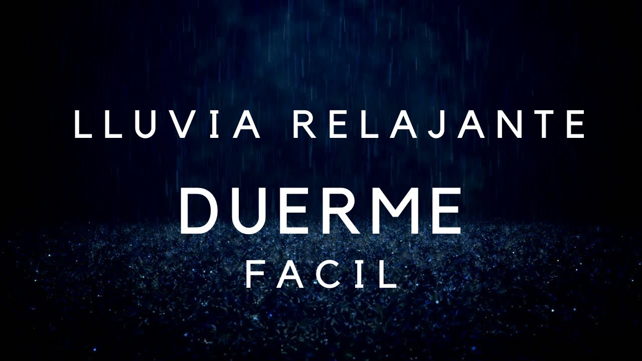 Sonidos de Lluvia Relajante - Duerme Fácil con Sonido de Lluvia - Asmr ...