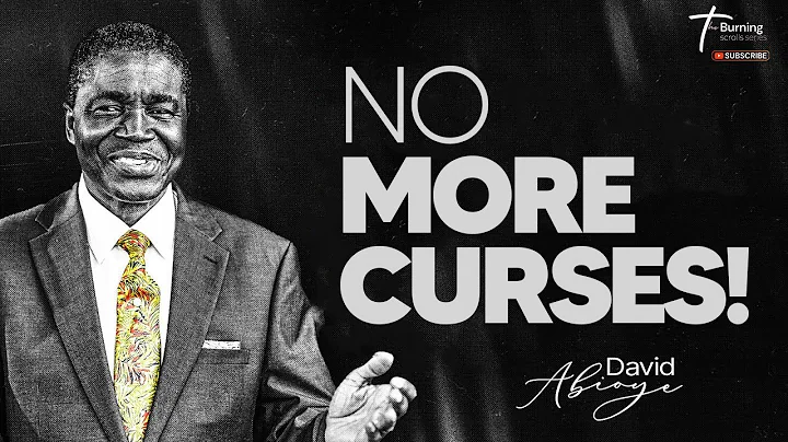 NO MORE CURSES! Living Free in Christ | Bishop David Abioye