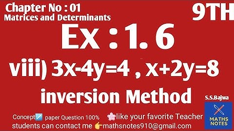 Class 9th Maths Chapter No 1|3x-4y=4,x+2y=8 | inversion Method| Ex#1.6,Q#1(viii) 9thmaths| 9th maths