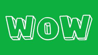 WOW EXPRESSION GREEN SCREEN EFFECTS ANIMATION FREE NO COPYRIGHT