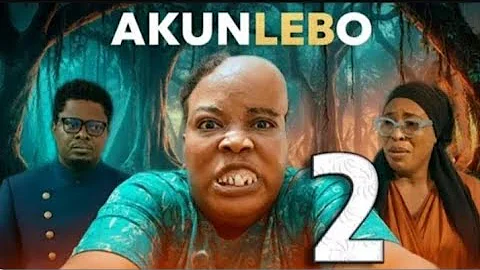 AKUNLEBO 2 Latest Yoruba Movies 2025 Wumi Olabimtan, Muyiwa Ademola, Fathia Balogun, Yetunde Alabi